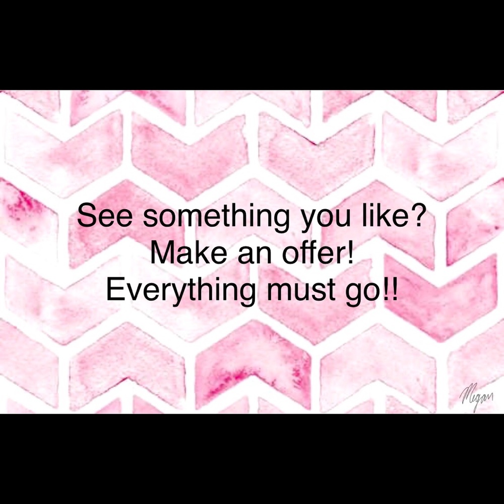 Everything!!